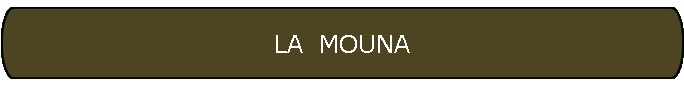LA MOUNA