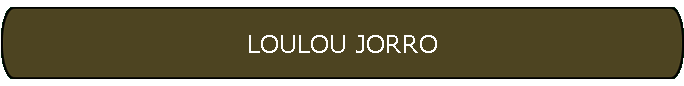 LOULOU JORRO